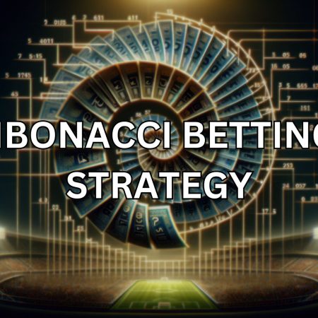 Fibonacci Betting Strategy: How Does It Work?